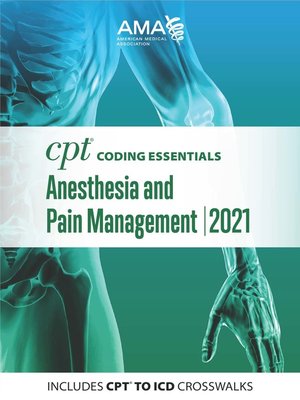 cover image of CPT Coding Essentials for Anesthesiology and Pain Management 2021